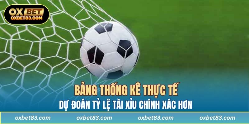 Bảng thống kê thực tế giúp người chơi dự đoán tỷ lệ tài xỉu chính xác hơn