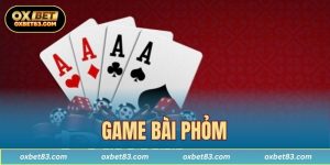 Game bài Phỏm