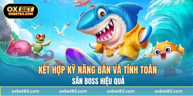 Kết hợp kỹ năng bắn và tính toán là yếu tố giúp anh em săn boss hiệu quả