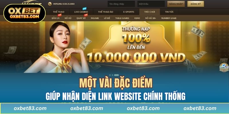 Một vài đặc điểm giúp nhận diện link website chính thống