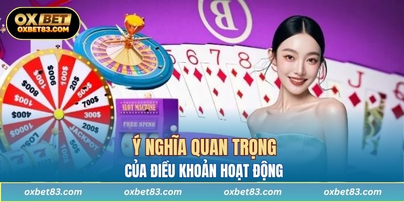 Ý nghĩa quan trọng của điều khoản hoạt động